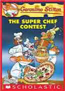 Geronimo Stilton #58: THE SUPER CHEF CONTEST